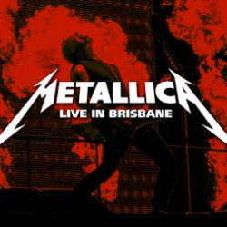 Metallica : Live in Brisbane